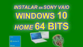 Instalación Windows 10 en SONY VAIO [upl. by Nerraw526]