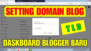 Cara setting Domain Blog Daskboard Blogger Baru [upl. by Wilder]