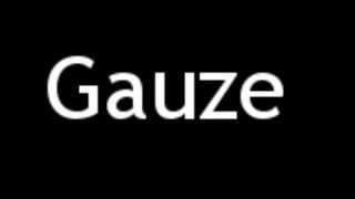 How to Pronounce Gauze [upl. by Diad435]