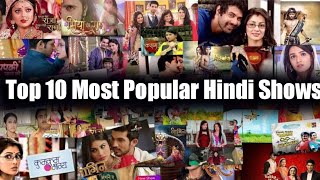 Top 10 Most Popular Hindi Serials  Top 10 All Time Best Hindi Tv Shows [upl. by Nawek]