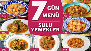 Bugün Ne Pişirsem 2 7 Güne 7 Farklı Sulu Yemek Tarifi Menü Önerileriyle  Sulu Yemek Tarifleri [upl. by Erdnassac404]