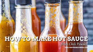 How to Make Hot Sauce from Chili Powder  Chili Pepper Madness [upl. by Antonius]