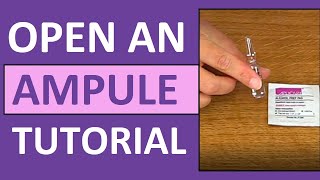 How to Open an Ampule  How to Break a Glass Ampoule Nursing Skill [upl. by Courcy]